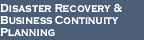 Disaster Recovery & Business Continuity Planning